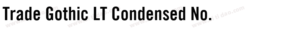 Trade Gothic LT Condensed No. 18字体转换